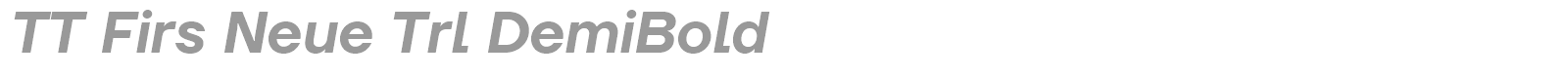TT Firs Neue font preview